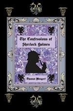 The Confessions of Sherlock Holmes - The Wager of Reichenbach Falls - Thomas Mengert, Thomas Mengert, Thomas Mengert, Volume 1 of 7; other volumes are available for $24.95 each under separate cover; deluxe box set of all volumes available on request, Bill Asher, Barbara Anderson