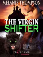 The Virgin Shifter - Melanie Thompson