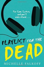 Playlist for the Dead by Michelle Falkoff (29-Jan-2015) Paperback - Michelle Falkoff