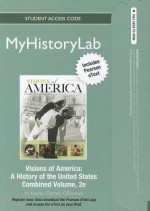 New Myhistorylab with Pearson Etext -- Standalone Access Card -- For Visions of America, Combined Volume - Jennifer D. Keene, Saul T. Cornell, Edward T. O'Donnell