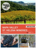 Napa Valley St. Helena Wineries Vol 2 (Bravo Your City! Book 26) - Dave Thompson, Lauren Solomon