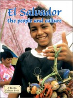 El Salvador: The People and Culture - Greg Nickles