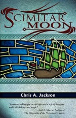 Scimitar Moon - Chris A. Jackson