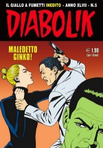 Diabolik anno XLVII n. 5: Maledetto Ginko! - Mario Gomboli, Patricia Martinelli, Enzo Facciolo, Giorgio Corbetta, Paolo Tani