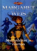 Meripihkaa ja rautaa (Dragonlance: Musta oppilas, #2) - Margaret Weis, Mika Renvall