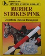 Murder Strikes Pink - Josephine Pullein-Thompson