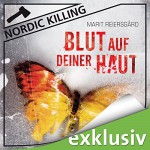 Blut auf deiner Haut (Nordic Killing) - Marit Reiersgård, Susanne von Medvey, Audible GmbH