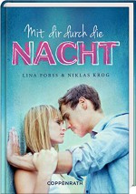 Mit dir durch die Nacht - Lina Forss, Niklas Krog, Dagmar Lendt