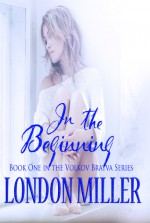 In the Beginning - London Miller