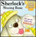 Sherlock's Missing Bone [With 12-Piece Puzzle and Storage Drawer] - Siobhan Dodds