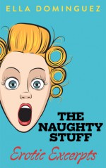 The Naughty Stuff - Ella Dominguez