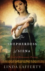 The Shepherdess of Siena - Linda Lafferty