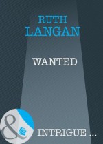 Wanted (Mills & Boon Intrigue) (Devil's Cove - Book 2) - Ruth Langan