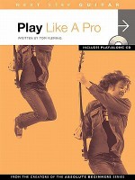 Next Step Guitar: Play Like a Pro (Next Step Guitar) - Tom Fleming