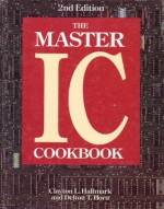 The Master Ic Cookbook - Clayton L. Hallmark, Delton T. Horn