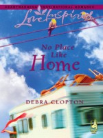 No Place Like Home - Debra Clopton