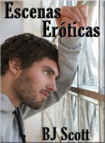 Escenas Eroticas - B.J. Scott