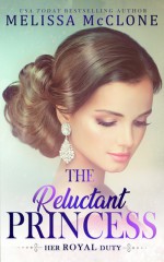 The Reluctant Princess (Her Royal Duty #1) - Melissa McClone