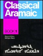 Classical Aramaic: Book 1 - Rocco A. Errico