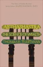 Arthashastra: The Science of Wealth - Thomas R. Trautmann