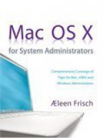 Mac Os X For System Administrators - Æleen Frisch