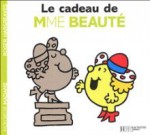 Le Cadeau De Mme Beauté - Roger Hargreaves, Josette Gontier