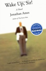 Wake Up, Sir!: A Novel - Jonathan Ames