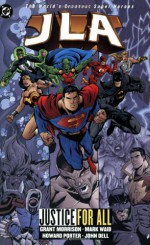 JLA, Vol. 5: Justice for All - Grant Morrison, Mark Waid, Mark Millar, Devin Grayson, Howard Porter, Mark Pajarillo