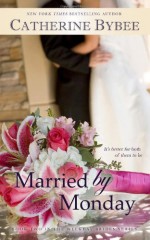 Married by Monday - Catherine Bybee