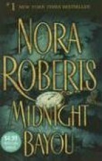 Midnight Bayou - Nora Roberts