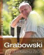 ANDRZEJ GRABOWSKI - NA GARNUSZKU ŻYCIA - Andrzej Grabowski