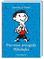 Pierwsze przygody Mikolajka - Sempé Jean-Jacques Goscinny René