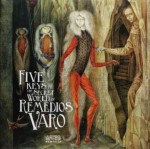 The Five Keys To The Secret World Of Remedios Varo - Tere Arcq, Jaime Moreno Villarreal, Fariba Bogzaran