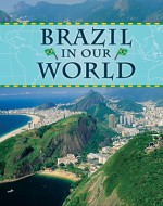 Brazil in Our World - Edward Parker