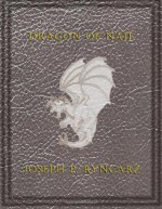 Dragon of Naif - Joseph P. Ryncarz, Sarah Jones