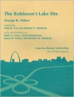 The Robinson's Lake Site (11 Ms 582) - George R. Milner