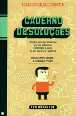 Caderno de Soluções - Ken Watanabe, Luís Santos, Silvina de Sousa