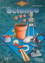 Developing Literacy Skills Through Science Yr 3/4: Years 3-4 - Penny Vernon, Linda Cork, Frances Mackay, Susan Hutchinson, Susan Hutchison