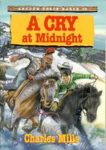 A Cry at Midnight - Charles Mills