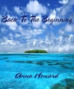 Back To The Beginning - Anna Howard