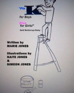 Pink for Boys Blue for Girls! Said Buttercup-Daisy - Marie Jones, Naite Jones, Simeon Jones