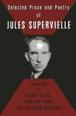 Selected Prose and Poetry of Jules Supervielle - Jules Supervielle, Nancy Kline, Patricia Terry, Kathleen Micklow