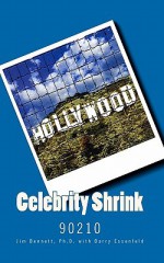 Celebrity Shrink: 90210 - Jim Bennett