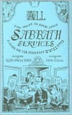 All You Want to Know about Sabbath Services: A Guide for the Perplexed - Samuel Barth, Dick Codor