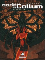 Code Mc Callum, Tome 4: Jungles - Fred Duval, Didier Cassegrain