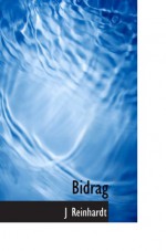 Bidrag (Danish Edition) - J Reinhardt