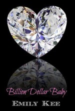 Billion Dollar Baby - Emily Kee