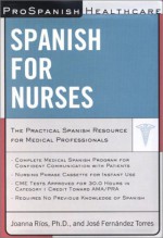 Pro Spanish Healthcare: Spanish For Nurses - Joanna Rios, Jose Fernandez