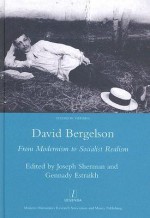 David Bergelson: From Modernism to Socialist Realism (Legenda Studies in Yiddish) (Legenda Studies in Yiddish) - Joseph Sherman, Gennady Estraikh