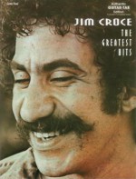 Jim Croce: The Greatest Hits - Jim Croce